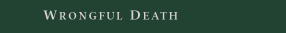 Wrongful Death
