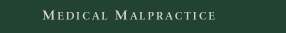 Medical Malpractice